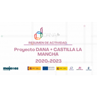 Resumen de actividad: Proyecto DANA+ Castilla-La Mancha